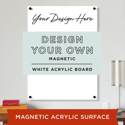 Magnetic Acrylic | Design your own Acrylic Whiteboard | Vertical