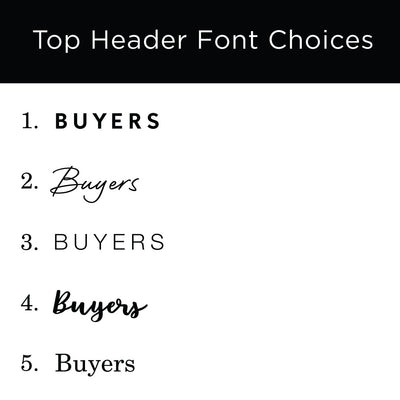 Discover Buyers in five distinct styles: bold sans-serif, cursive, uppercase sans-serif, bold script, and serif. Ideal for adding elegance to your Girl Friday Shops Real Estate Framed Whiteboard with an acrylic writing surface.