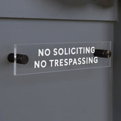 No Soliciting / No Trespassing Acrylic sign